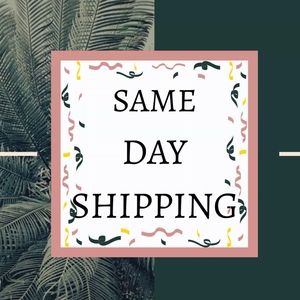 SAME DAY SHIPPING ON ALL ORDERS!